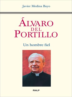 cover image of Álvaro del Portillo. Un hombre fiel